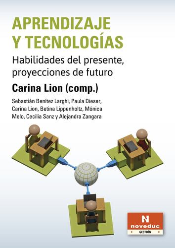 Aprendizaje Y Tecnologas - Carina Lion (comp.)