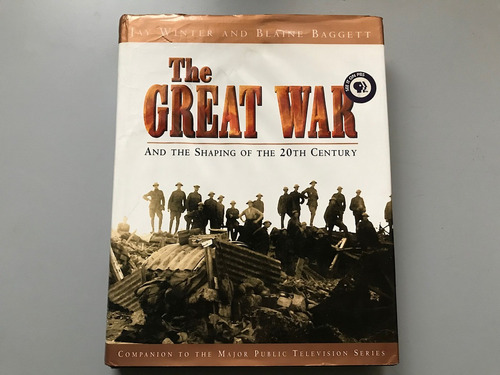 The Great War / La Gran Guerra - Jay Winter & Blaine Baggett