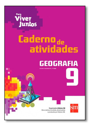 Para Viver Juntos: Geografia - Caderno De Atividades - 9º Ano, De Equipe  Edições Sm. Editora Sm Didaticos, Capa Mole Em Português