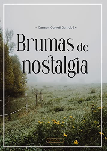Brumas De Nostalgia - Galvan Bernabe Carmen
