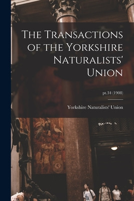 Libro The Transactions Of The Yorkshire Naturalists' Unio...