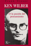 Ken Wilber O La Pasión Del Pensamiento (libro Original)