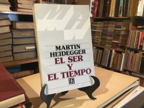 El Ser Y El Tiempo Martin Heidegger Traducciòn Josè Gaos