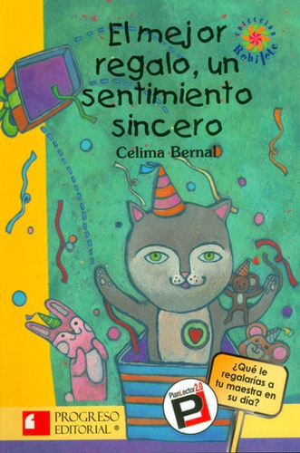 El Mejor Regalo, Un Sentimiento Sincero, De Celima Bernal. Editorial Promolibro, Tapa Blanda, Edición 2012 En Español