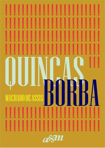 Quincas Borba - 1ªed.(2023) - Capa Dura - Livro