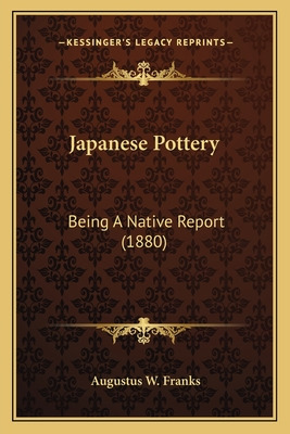 Libro Japanese Pottery: Being A Native Report (1880) - Fr...