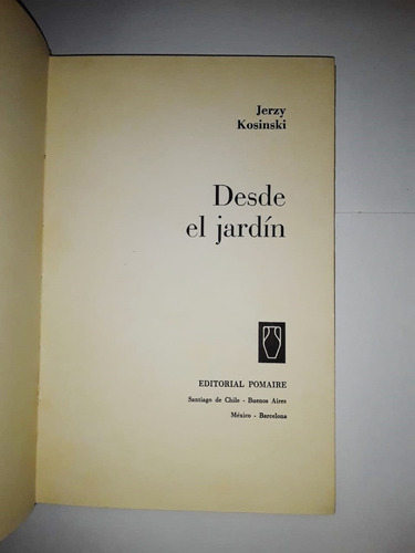 Desde El Jardín - Jerzy Kosinski - Pomaire