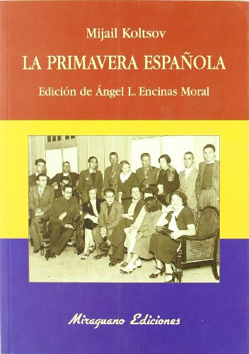 La Primavera Española -debates Y Propuestas-