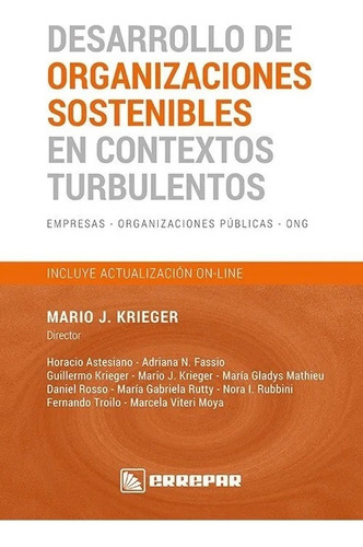 Desarrollo De Organizaciones Sostenibles En Contextos Turbul