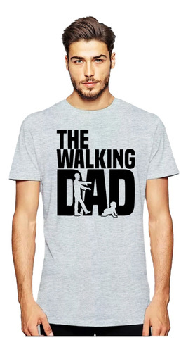 Polera The Walking Dad Dia Del Padre Regalo Papa Hombre