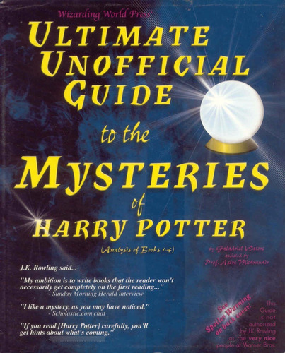 Ultimate Unofficial Guide To The Mysteries Of Harry Potter