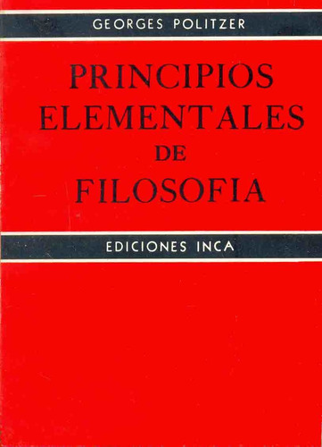 Principios Elementales De Filosofia - Politzer, Georges