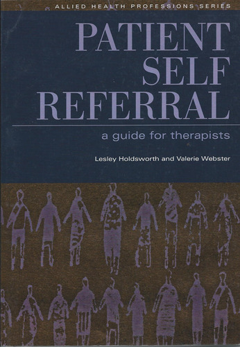 Patient Self Referral: A Guide For Therapists