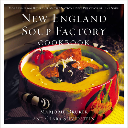 Libro: New England Soup Factory Cookbook: More Than 100 Reci