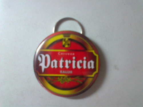 Cerveza Patricia,destapador, Llavero, De Chapa