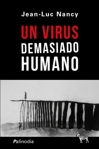 Un Virus Demasiado Humano