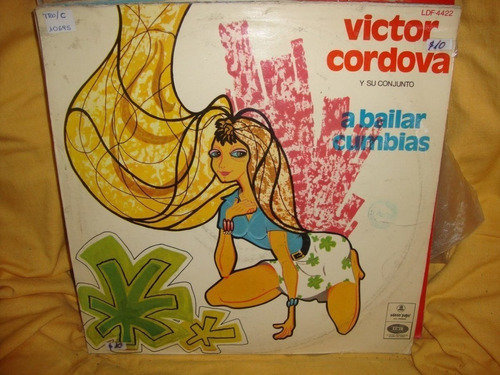 Vinilo Victor Cordova Y Su Conjunto A Bailar Cumbias C1