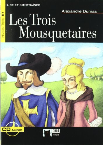 Trois Mousquetaires Les - Lire Et Sentrainer B1 A Cd - Dumas