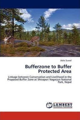 Bufferzone To Buffer Protected Area - Asha Suwal (paperba...