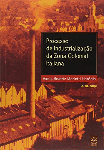 Libro Processo De Industrialização Da Zona Colonial Italiana