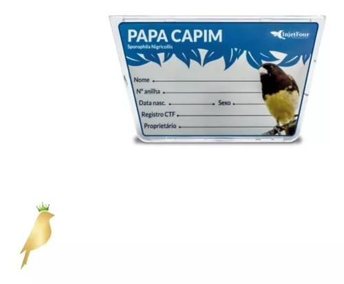 Placa de Identificação Pássaro Papa Capim Injetfour (qualquer