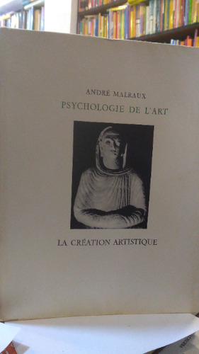 Psichologie De L Art - André Malraux 