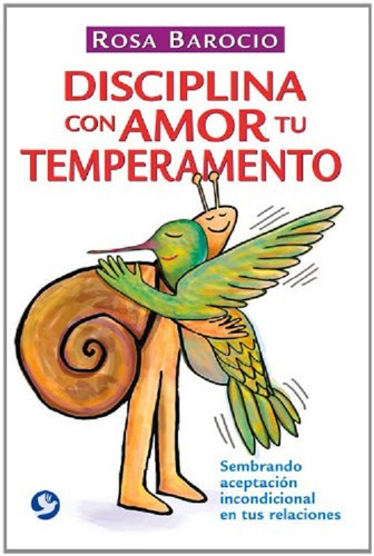 Disciplina Con Amor Tu Temperamento