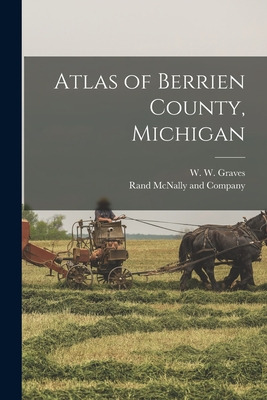 Libro Atlas Of Berrien County, Michigan - Graves, W. W. (...