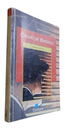 Cyrano De Bergerac. Edmond De Rostand. Cantaro&-.