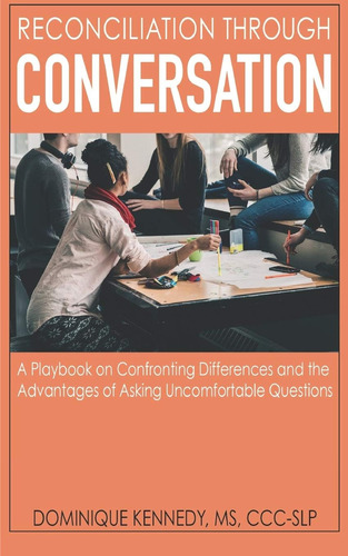 Libro En Inglés: Reconciliation Through Conversation: A Play