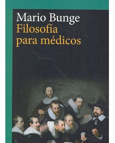 Filosofia Para Medicos Ne - Bunge,mario