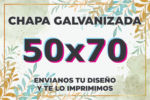Cartel Chapa Galvanizada 50x70 Personalizada Todo Color