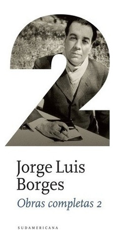 Obras Completas 2  Borges Jorge Luis  Sudamerican Oiuuuys