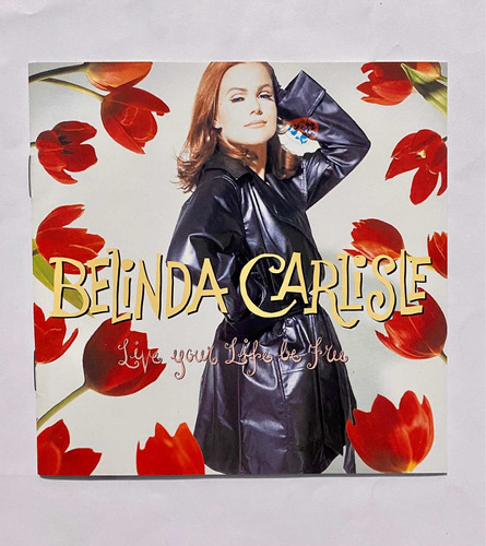 Belinda Carlisle Cd Live Your Life Be Free Hecho En Usa