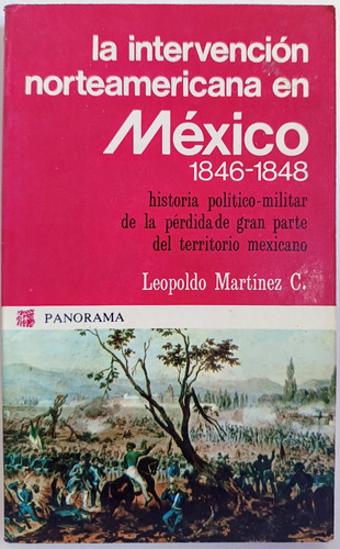 La Intervención Norteaméricana En México 1846 1848 Leopoldo 