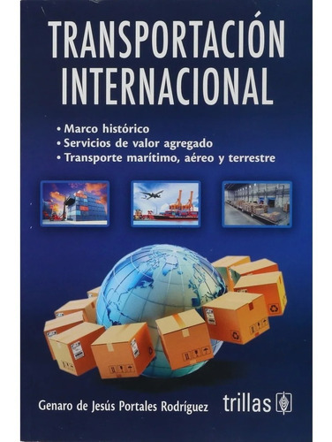 Transportación Internacional Marco Histórico Trillas