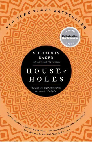 House Of Holes : A Book Of Raunch, De Nicholson Baker. Editorial Simon & Schuster, Tapa Blanda En Inglés