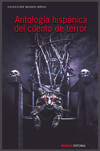 ANTOLOGÃÂA HISPÃÂNICA DEL CUENTO DE TERROR, de Varios autores. Quálea Editorial, tapa blanda en español