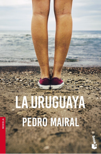 La Uruguaya - Pedro Mairal