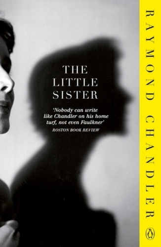 The Little Sister, De Chandler, Raymond. Editorial Penguin, Tapa Blanda En Inglés Internacional, 2010