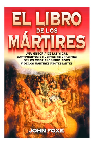 El Libro De Los Martires - John Foxe