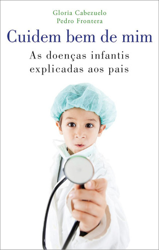 Cuidem bem de mim: As doenças infantis explicadas aos pais, de Turabian, kate l.. Editorial Editora Wmf Martins Fontes Ltda, capa mole em português, 2013