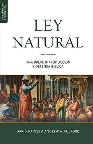 Libro : La Ley Natural Una Breve Introduccion Y Defensa...