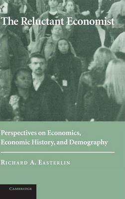 Libro The Reluctant Economist : Perspectives On Economics...