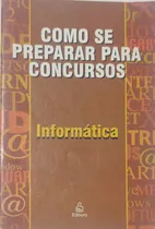 Comprar Livro Como Se Preparar Para Concurso Informatica