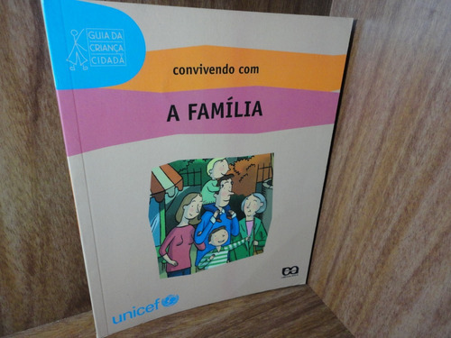 Convivendo Com A Família - Guia De Criança Cidadã