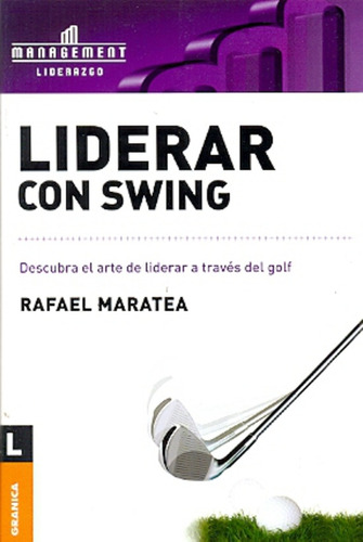 Liderar Con Swing - Rafael Maratea