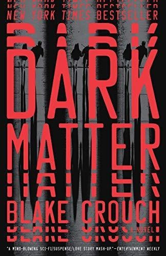 Dark Matter: A Novel (libro En Inglés)