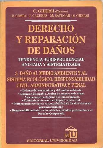 Derecho Y Reparacion De Daños - Ghersi - Ed. Universidad 