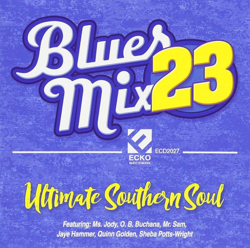Cd:blues Mix Volume 23, Ultimate Southern Soul